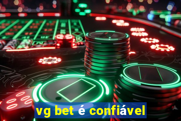 vg bet é confiável